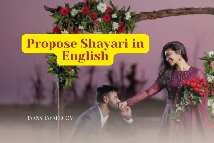 propose day shayari in hindi english, funny propose shayari in hindi english, propose in shayari in english, propose day shayari english mein, girl propose shayari in english,